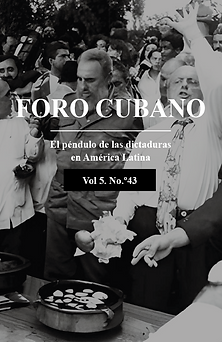 					Ver Vol. 5 Núm. 43 (2022): El péndulo de las dictaduras en América Latina
				