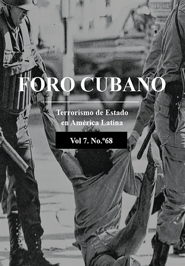 					Ver Vol. 7 Núm. 68 (2024): Terrorismo de Estado en Cuba, Nicaragua y Venezuela 
				